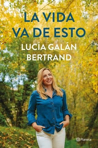 VIDA VA DE ESTO, LA | 9788408252900 | GALÁN BERTRAND, LUCÍA | Llibreria La Gralla | Llibreria online de Granollers