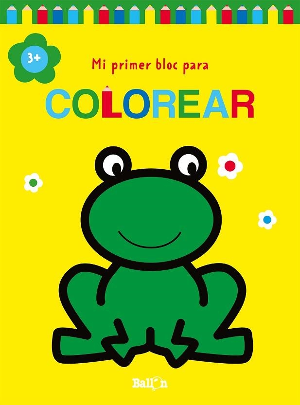 MI PRIMER BLOC PARA COLOREAR RANA +3 | 9789403226927 | BALLON | Llibreria La Gralla | Llibreria online de Granollers