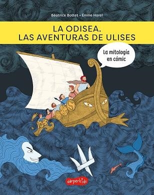 LA ODISEA. LAS AVENTURAS DE ULISES | 9788418279973 | BOTTET, BÉATRICE | Llibreria La Gralla | Llibreria online de Granollers