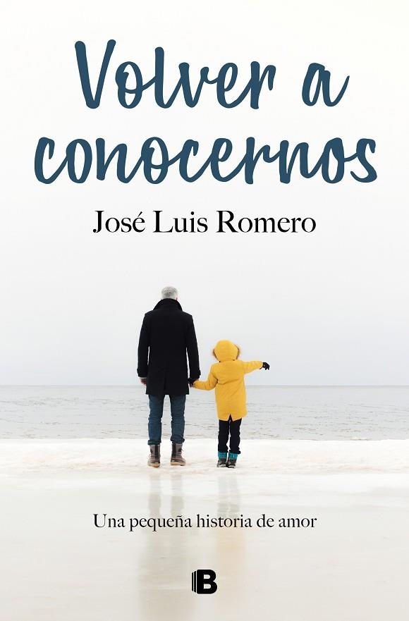 VOLVER A CONOCERNOS | 9788466670869 | ROMERO, JOSÉ LUIS | Llibreria La Gralla | Llibreria online de Granollers