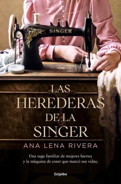 HEREDERAS DE LA SINGER, LAS | 9788425360978 | LENA RIVERA, ANA | Llibreria La Gralla | Llibreria online de Granollers