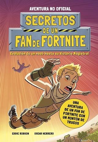 SECRETOS DE UN FAN DE FORTNITE | 9788408252252 | ROBSON, EDDIE | Llibreria La Gralla | Llibreria online de Granollers