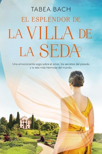 ESPLENDOR DE LA VILLA DE LA SEDA, EL | 9788408254164 | BACH, TABEA | Llibreria La Gralla | Llibreria online de Granollers