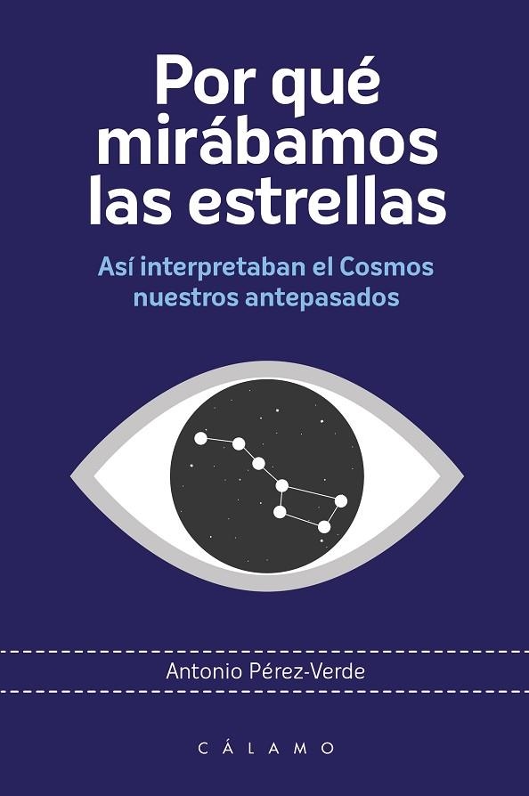 POR QUÉ MIRÁBAMOS LAS ESTRELLAS | 9788416742318 | PÉREZ VERDE, ANTONIO | Llibreria La Gralla | Llibreria online de Granollers