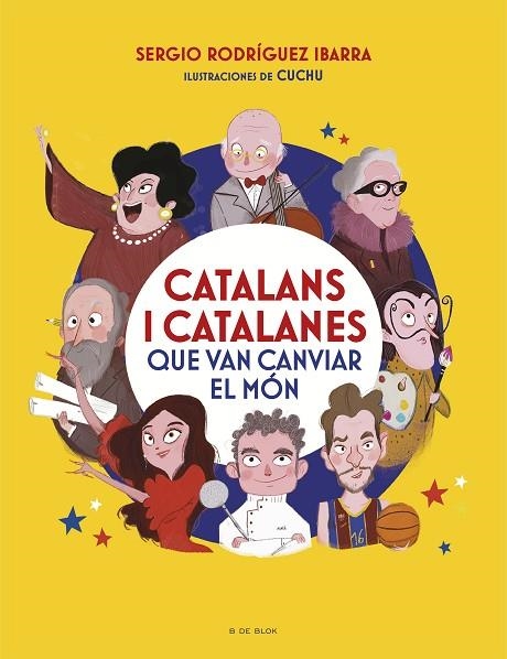 CATALANS I CATALANES QUE VAN CANVIAR EL MÓN | 9788418054969 | RODRÍGUEZ IBARRA, SERGI | Llibreria La Gralla | Llibreria online de Granollers