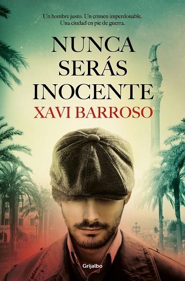 NUNCA SERÁS INOCENTE | 9788425359743 | BARROSO, XAVI | Llibreria La Gralla | Llibreria online de Granollers