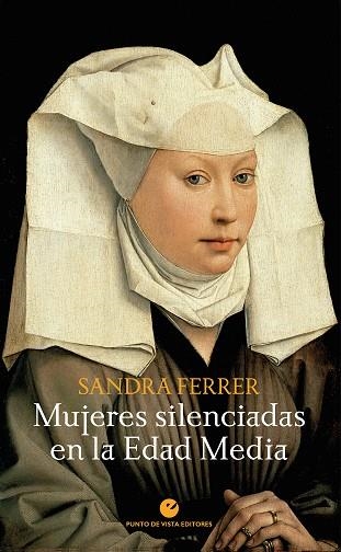 MUJERES SILENCIADAS EN LA EDAD MEDIA | 9788418322587 | FERRER, SANDRA | Llibreria La Gralla | Llibreria online de Granollers