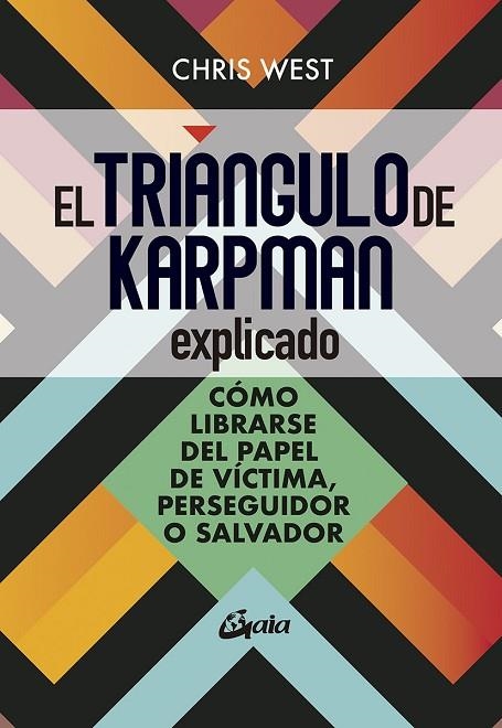 TRIÁNGULO DE KARPMAN EXPLICADO, EL | 9788484459699 | WEST, CHRIS | Llibreria La Gralla | Llibreria online de Granollers