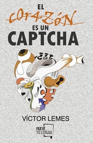 CORAZÓN ES UN CAPTCHA, EL | 9788417938307 | LEMES, VÍCTOR | Llibreria La Gralla | Llibreria online de Granollers