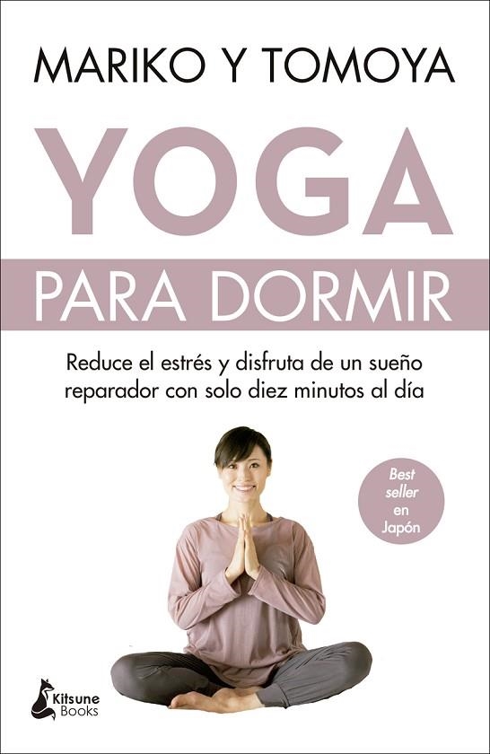 YOGA PARA DORMIR | 9788416788620 | MARIKO / TOMOYA | Llibreria La Gralla | Llibreria online de Granollers