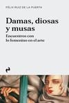 DAMAS, DIOSAS Y MUSAS | 9788419050120 | RUIZ DE LA PUERTA, FELIX | Llibreria La Gralla | Librería online de Granollers