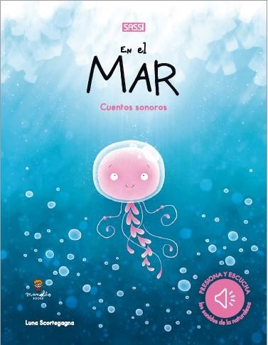 EL MAR. VIAJA, CONOCE, EXPLORA. EDIC. ILUSTRADO (ESPAÑOL) | 9788418697180 | VVAA | Llibreria La Gralla | Llibreria online de Granollers