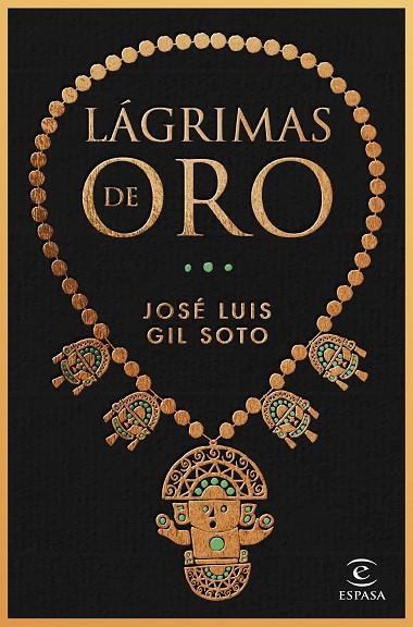 LÁGRIMAS DE ORO | 9788467065091 | GIL SOTO, JOSÉ LUIS | Llibreria La Gralla | Librería online de Granollers