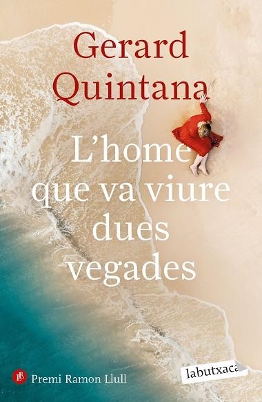 HOME QUE VA VIURE DUES VEGADES, L' (BUTXACA) | 9788418572906 | QUINTANA, GERARD | Llibreria La Gralla | Llibreria online de Granollers