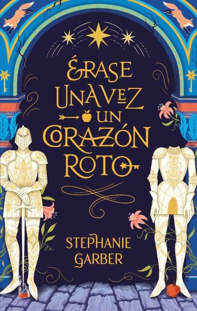 ÉRASE UNA VEZ UN CORAZÓN ROTO | 9788417854447 | GARBER, STEPHANIE | Llibreria La Gralla | Llibreria online de Granollers