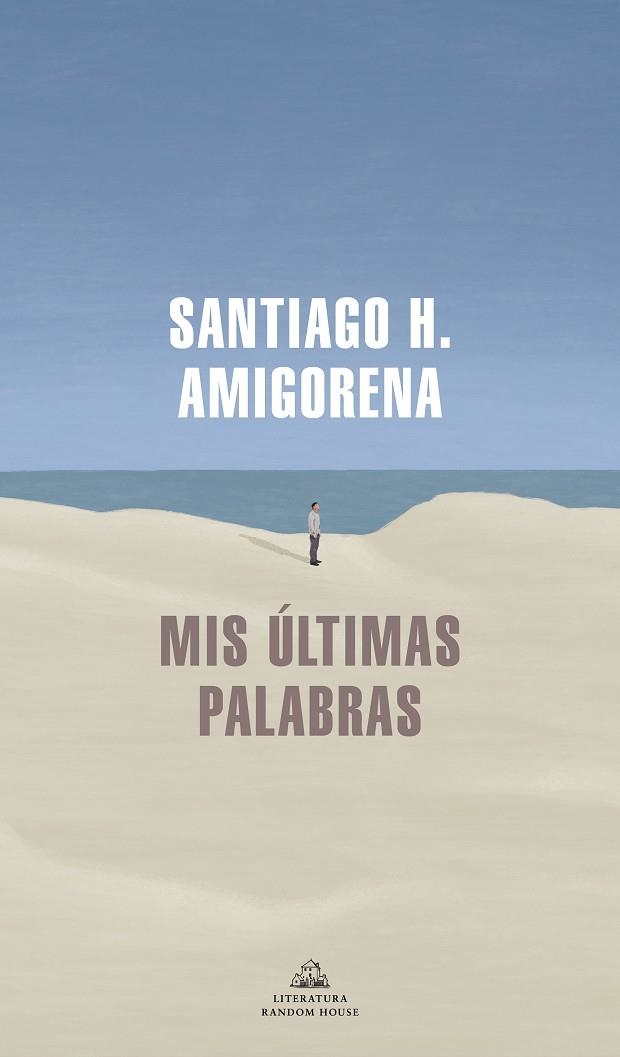 MIS ÚLTIMAS PALABRAS | 9788439739869 | AMIGORENA, SANTIAGO H. | Llibreria La Gralla | Librería online de Granollers