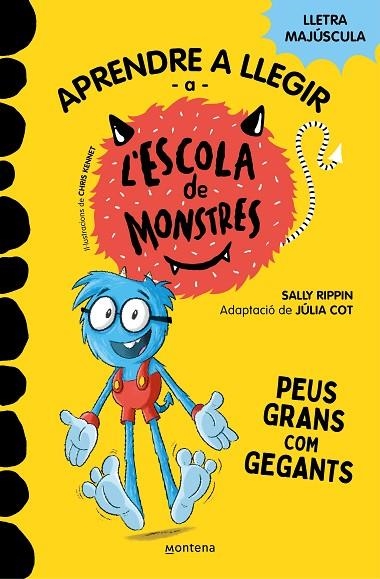 PEUS GRANS COM GEGANTS APRENDRE A LLEGIR A L#ESCOLA DE MONSTRES 4 | 9788419085351 | RIPPIN, SALLY ;  COT, JÚLIA | Llibreria La Gralla | Llibreria online de Granollers