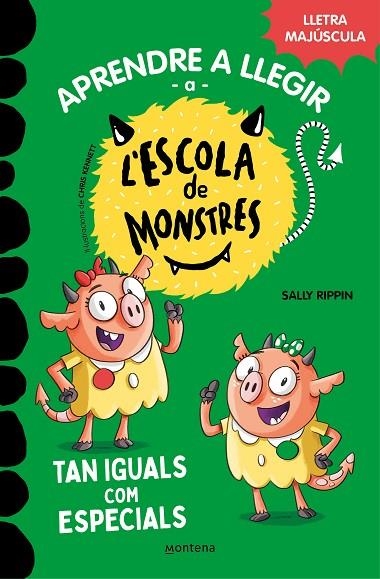 TAN IGUALS COM ESPECIALS APRENDRE A LLEGIR A L#ESCOLA DE MONSTRES 3 | 9788419085368 | RIPPIN, SALLY ;  COT, JÚLIA | Llibreria La Gralla | Llibreria online de Granollers