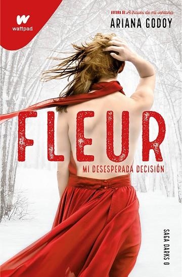 FLEUR. MI DESESPERADA DECISIÓN (SAGA DARKS 0) | 9788418798719 | GODOY, ARIANA | Llibreria La Gralla | Llibreria online de Granollers