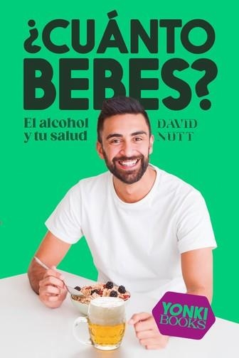 CUÁNTO BEBES? | 9788412476743 | NUTT, DAVID | Llibreria La Gralla | Llibreria online de Granollers