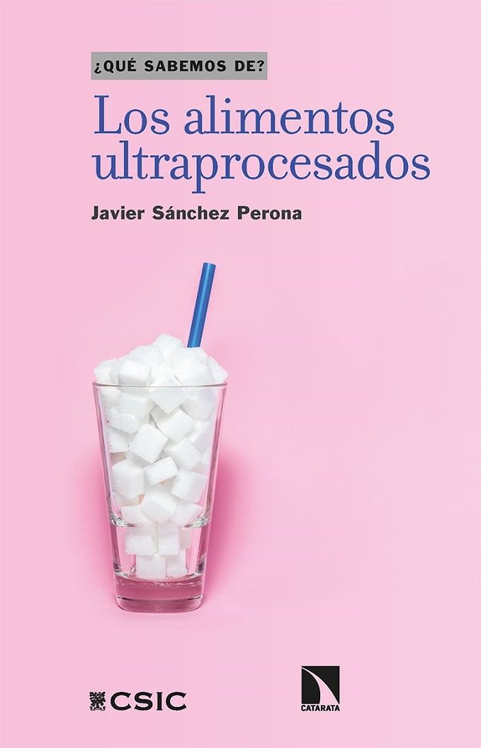 ALIMENTOS ULTRAPROCESADOS, LOS  | 9788413524061 | SÁNCHEZ PERONA, JAVIER | Llibreria La Gralla | Llibreria online de Granollers