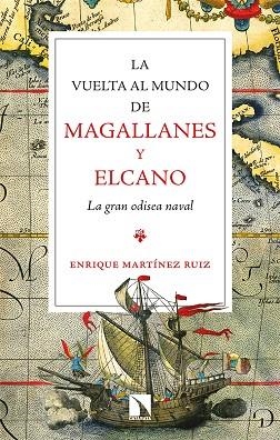 VUELTA AL MUNDO DE MAGALLANES Y ELCANO, LA  | 9788413524269 | MARTÍNEZ RUIZ, ENRIQUE | Llibreria La Gralla | Llibreria online de Granollers