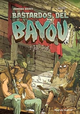 BASTARDOS DEL BAYOU | 9788417989972 | NEYEF; BRARD, ARMAND | Llibreria La Gralla | Llibreria online de Granollers