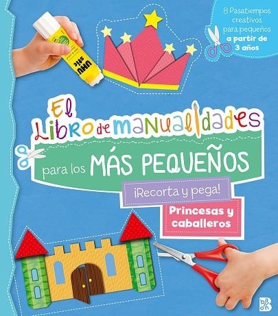 PRINCESAS Y CABALLEROS - LIBRO DE MANUALIDADES PAR LOS MÁS PEQUEÑOS | 9789403228822 | VVAA | Llibreria La Gralla | Llibreria online de Granollers