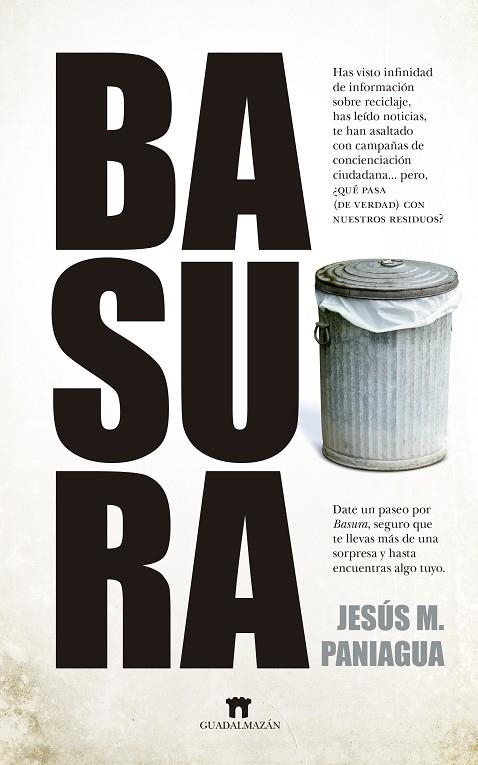 BASURA | 9788417547677 | JESÚS M. PANIAGUA | Llibreria La Gralla | Llibreria online de Granollers