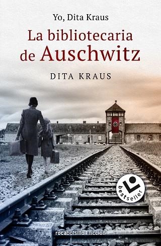 YO, DITA KRAUS. LA BIBLIOTECARIA DE AUSCHWITZ (BOLSILLO) | 9788418850110 | KRAUS, DITA | Llibreria La Gralla | Llibreria online de Granollers