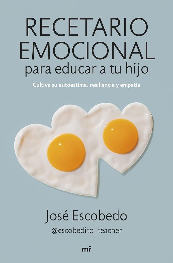 RECETARIO EMOCIONAL PARA EDUCAR A TU HIJO | 9788427049581 | ESCOBEDO, JOSÉ | Llibreria La Gralla | Llibreria online de Granollers