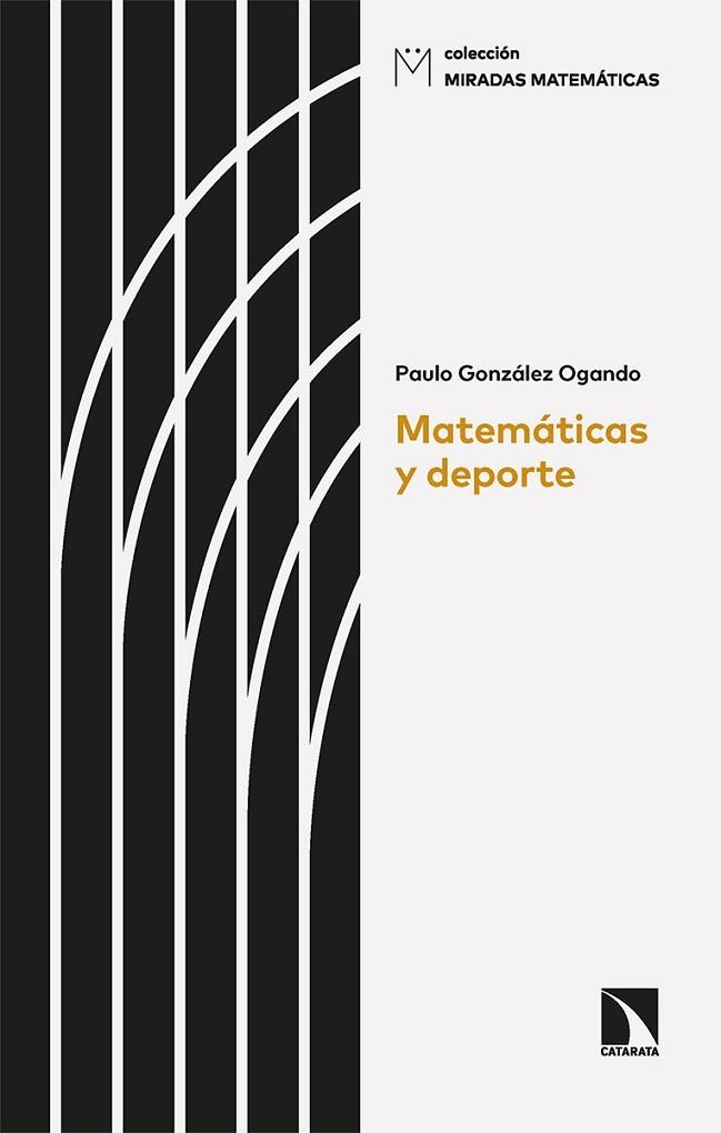 MATEMÁTICAS Y DEPORTE | 9788413524290 | GONZÁLEZ OGANDO, PAULO | Llibreria La Gralla | Llibreria online de Granollers