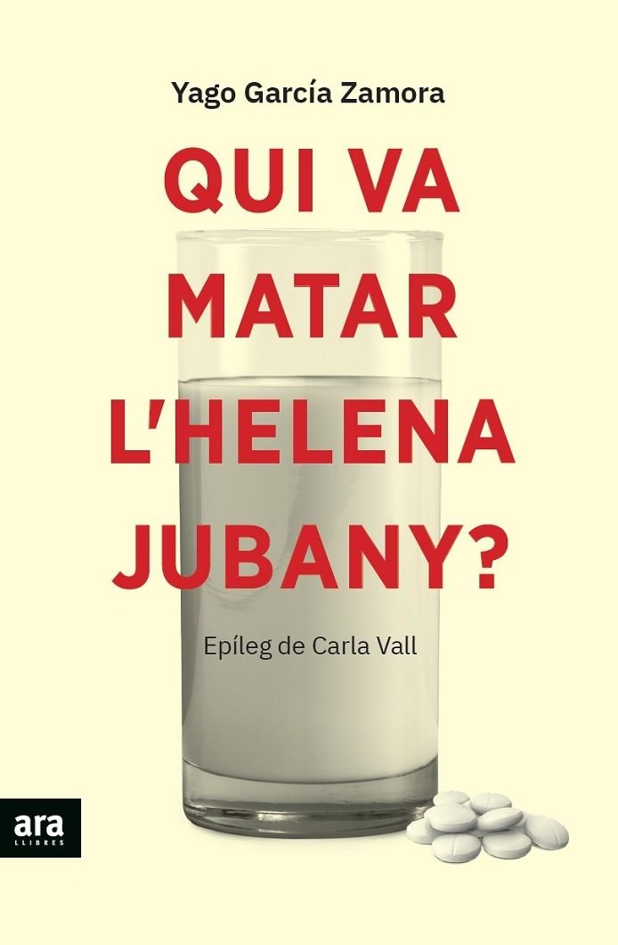 QUI VA MATAR L'HELENA JUBANY? | 9788418928338 | GARCÍA I ZAMORA, YAGO | Llibreria La Gralla | Llibreria online de Granollers