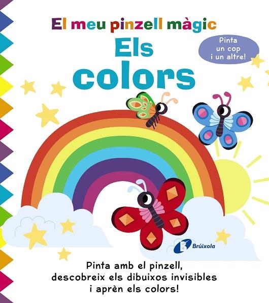 MEU PINZELL MÀGIC, EL. ELS COLORS | 9788413491356 | GOLDING, ELIZABETH | Llibreria La Gralla | Llibreria online de Granollers