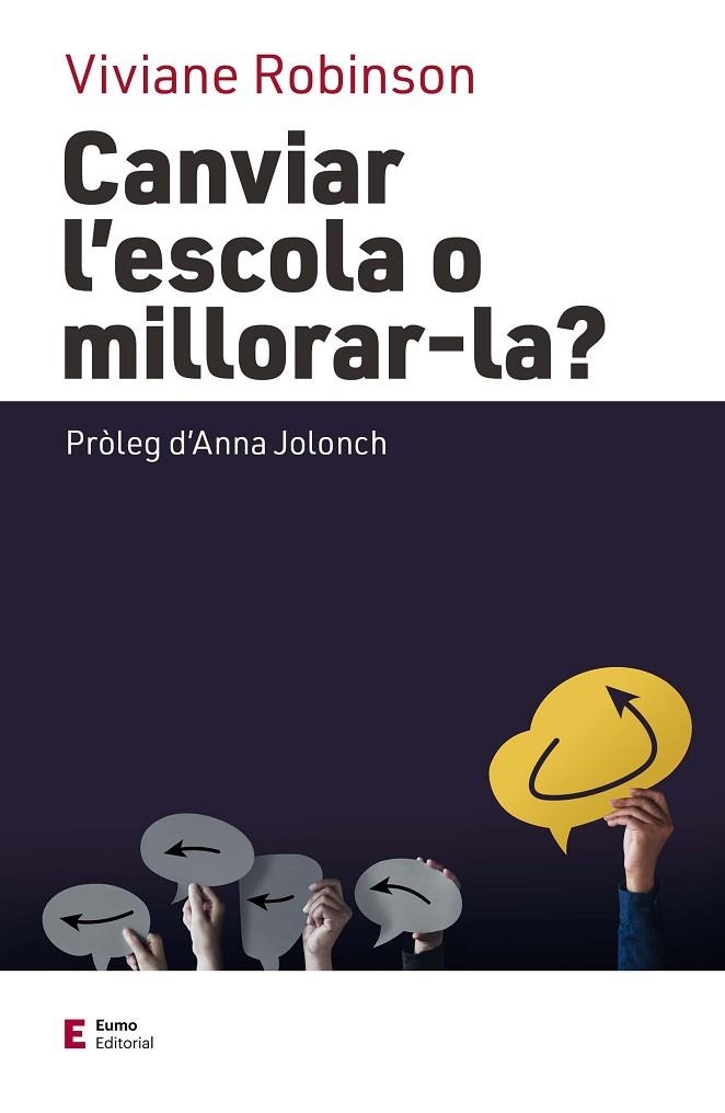 CANVIAR L'ESCOLA O MILLORAR-LA? | 9788497667647 | ROBINSON, VIVIANE | Llibreria La Gralla | Llibreria online de Granollers