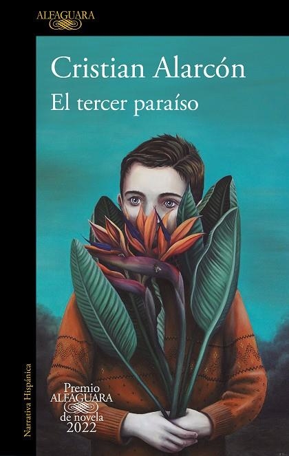 TERCER PARAÍSO, EL  (PREMIO ALFAGUARA DE NOVELA 2022) | 9788420461168 | ALARCÓN, CRISTIAN | Llibreria La Gralla | Llibreria online de Granollers