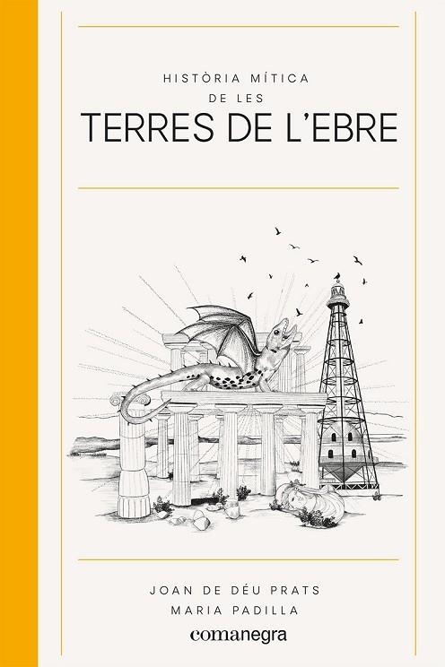 HISTÒRIA MÍTICA DE LES TERRES DE L'EBRE | 9788418857539 | PRATS, JOAN DE DÉU | Llibreria La Gralla | Llibreria online de Granollers