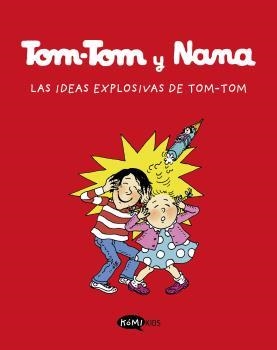 IDEAS EXPLOSIVAS DE TOM-TOM, LA TOM-TOM Y NANA 2 | 9788412399783 | VVAA | Llibreria La Gralla | Llibreria online de Granollers