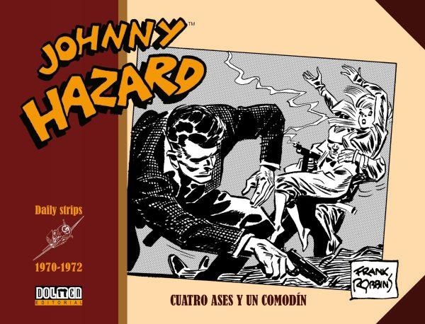 JOHNNY HAZARD 1970-1972 | 9788418898716 | ROBBINS, FRANK | Llibreria La Gralla | Librería online de Granollers