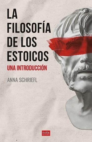 FILOSOFIA DE LOS ESTOICOS, LA | 9788418164132 | SCHRIEFL, ANNA | Llibreria La Gralla | Llibreria online de Granollers