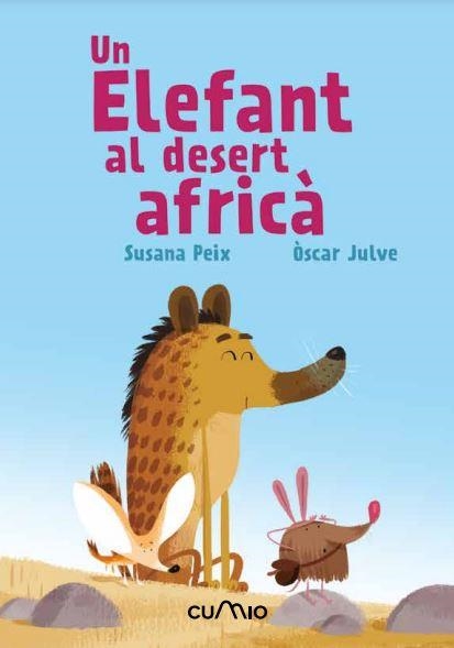 ELEFANT AL DESERT AFRICÀ, UN  | 9788482895635 | PEIX, SUSANA; JULVE, ÓSCAR | Llibreria La Gralla | Llibreria online de Granollers