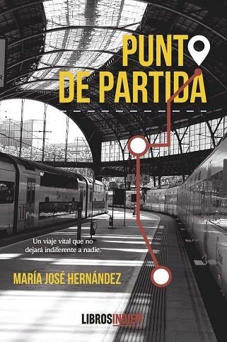 PUNTO DE PARTIDA | 9788418822223 | HERNANDEZ, MARIA JOSE | Llibreria La Gralla | Llibreria online de Granollers