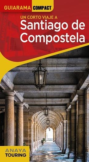 SANTIAGO DE COMPOSTELA GUIARAMA 2022 | 9788491585015 | MURADO LÓPEZ, MIGUEL ANXO | Llibreria La Gralla | Llibreria online de Granollers