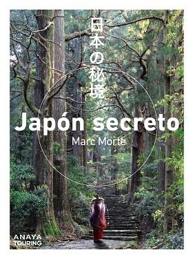 JAPÓN SECRETO  | 9788491584421 | MORTE USTARROZ, MARC AITOR | Llibreria La Gralla | Llibreria online de Granollers