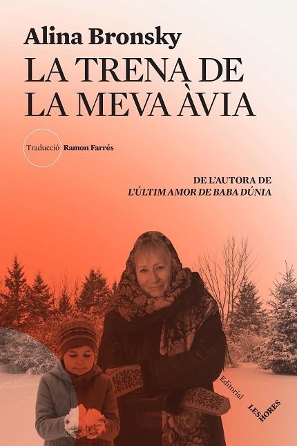 TRENA DE LA MEVA ÀVIA, LA | 9788412398144 | BRONSKY, ALINA | Llibreria La Gralla | Librería online de Granollers