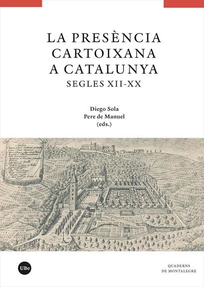 PRESÈNCIA CARTOIXANA A CATALUNYA (SEGLES XII-XX), LA | 9788491686514 | Llibreria La Gralla | Librería online de Granollers