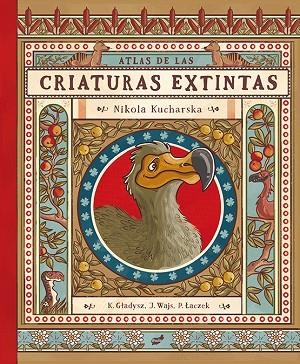 ATLAS DE LAS CRIATURAS EXTINTAS | 9788416817870 | GLADYSZ, KATARZYNA / WAJS, JOANNA / LACZEK, PAWEL | Llibreria La Gralla | Llibreria online de Granollers