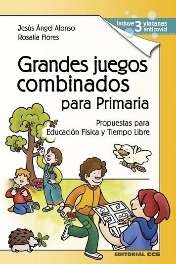 GRANDES JUEGOS COMBINADOS PARA PRIMARIA | 9788413790893 | ALONSO, JESUS ANGEL/FLORES, ROSALÍA | Llibreria La Gralla | Llibreria online de Granollers