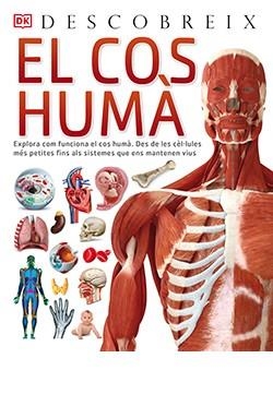 EL COS HUMÀ, DESCOBREIX | 9788418350641 | WALKER, RICHARD | Llibreria La Gralla | Llibreria online de Granollers