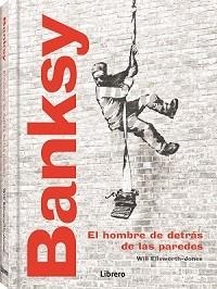 BANKSY | 9789463598224 | ELLSWORTH-JONES, WILL | Llibreria La Gralla | Llibreria online de Granollers